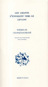 Chawqî Baghdadi - Les Amants S'Envolent Vers Le Levant.