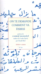 On te demande comment va Damas