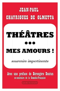 Théâtres... Mes amours !