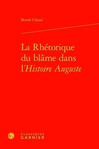 La rhétorique du blâme dans l'Histoire Auguste