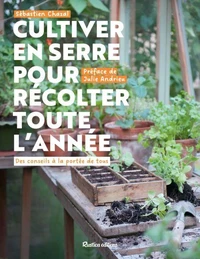 Cultiver en serre pour récolter toute l'année
