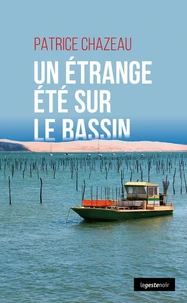 Un étrange été sur le bassin