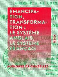 Émancipation, transformation : le système anglais, ...