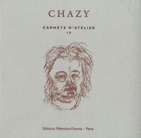 Les carnets d'atelier du sculpteur Jean Chazy