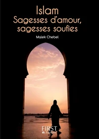 Islam, sagesses d'amour, sagesses soufies