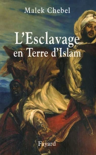 L'esclavage en terre d'Islam