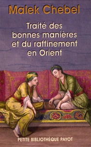 Traité des bonnes manières et du raffinement en Orient