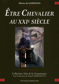 Etre Chevalier au XXIe siècle
