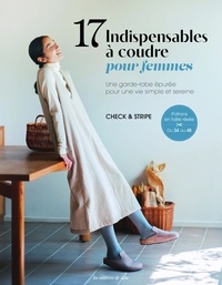  Check & Stripes - 17 indispensables à coudre pour femmes - Une garde-robe épurée pour une vie simple et sereine.