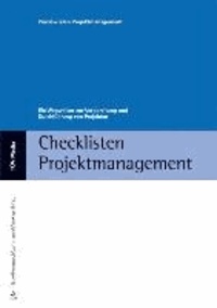 Checklisten Projektmanagement - Ein Wegweiser zur Vorbereitung und Durchführung von Projekten.
