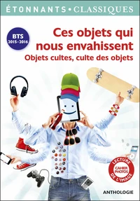 Ces objets qui nous envahissent