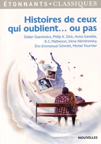 Histoires de ceux qui oublient... ou pas