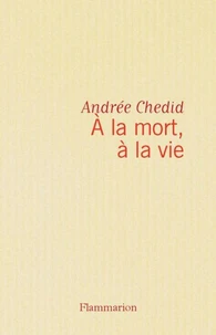 A la mort, à la vie
