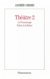 Théâtre / Andrée Chedid Tome 2