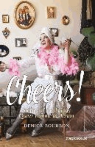 Cheers! - Stories of a Fabulous Queer Femme in Action.