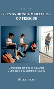 Vers un monde meilleur... ou presque