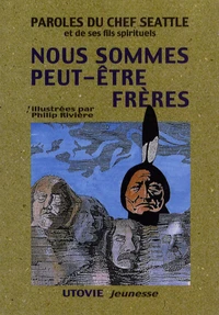 Paroles du chef Seattle et de ses fils spirituels
