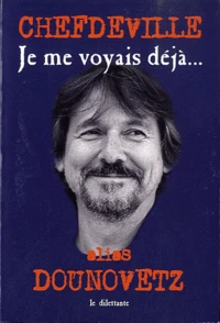 Je me voyais déjà...