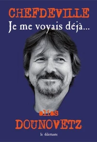 Je me voyais déjà...