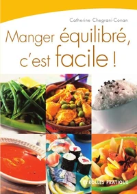 Manger équilibré, c'est facile