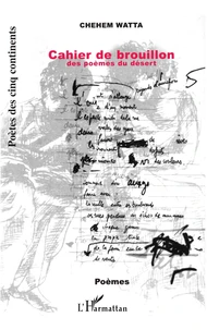 Cahier de brouillon des poèmes du désert