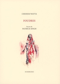 Chehem Watta - Foudres.
