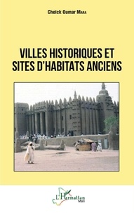 Téléchargements ebook gratuits pour ematic Villes historiques et sites d'habitats anciens par Cheick Oumar Mara 9782140349690