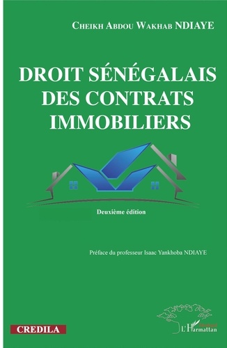 Droit sénégalais des contrats immobiliers. Deuxième édition 2e édition