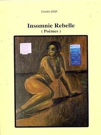 Cheikh Diop - Insomnie rebelle.