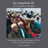 La cinquième île, les Comoriens de Marseille