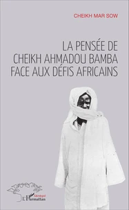 La pensée de Cheikh Ahmadou Bamba face aux défis africains