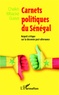Cheikh Mbacké Gueye - Carnets politiques du Sénégal - Regard critique sur la décennie post-alternance.