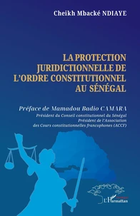 La protection juridictionnelle de l’ordre constitutionnel au Sénégal