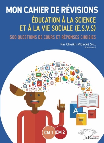 Education à la science et à la vie sociale (ESVS) CM1-CM2. Mon cahier de révisions - 500 questions de cours et réponses choisies  Edition 2019-2020