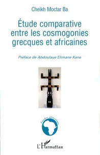 Etude comparative entre les cosmogonies grecques et africaines