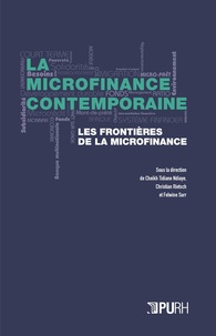 Cheikh Tidiane Ndiaye et Christian Rietsch - La microfinance contemporaine - Les frontières de la microfinance.