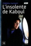 Chékéba Hachemi - L'insolente de Kaboul.