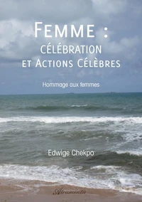 FEMME : Célébration et Actions Célèbres