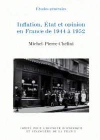 Inflation, État et opinion en France de 1944 à 1952