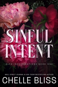  Chelle Bliss - Sinful Intent - ALFA Investigations, #1.