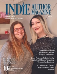  Chelle Honiker et  Alice Briggs - Indie Author Magazine: Featuring Mal and Jill Cooper - Indie Author Magazine, #34.