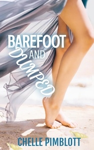  Chelle Pimblott - Barefoot &amp; Dumped!.