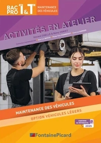 Activités en atelier 1re & Tle Bac Pro maintenance des véhicules : option voitures légers