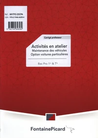 Activités en atelier 1re Tle bac pro MV Maintenance des véhicules, option voitures particulières