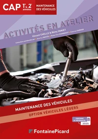 Activités en atelier CAP 1re & 2e années Maintenance des véhicules Option véhicules légers