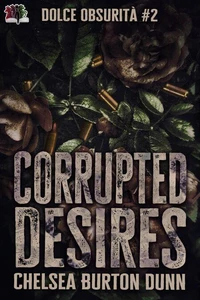 Corrupted Desires