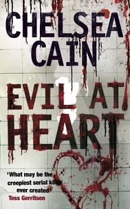 Chelsea Cain - Evil at Heart.