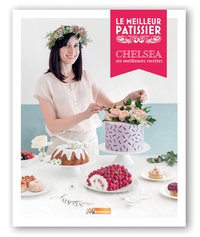  Chelsea - Chelsea, ses meilleures recettes - Le meilleur pâtissier.
