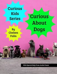 Curious About Dogs