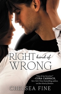 Chelsea Fine - Right Kind of Wrong.